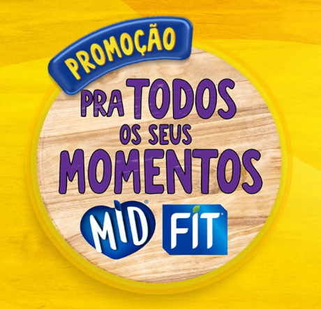 Promoção Mid e Fit Pra todos os seus momentos