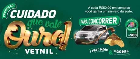 Prêmios da Promoção Vetnil: 1 Certificado de Ouro no valor de R$ 42.000,00; 03 (três) Certificado de Ouro no valor unitário de R$ 20.000,00; e mais