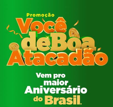 Promoção Aniversário Atacadão Você de Boa