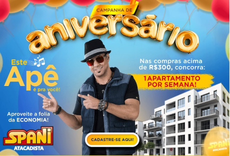 Promoção Aniversário Spani Este apê é pra você