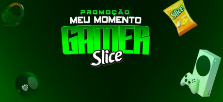 Promoção Slice Meu Momento Gamer