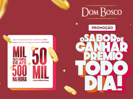 Promoção Dom Bosco Sabor de Ganhar Prêmio Todo Dia
