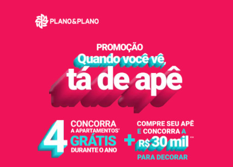 Promoção Quando Você Vê Tá de Apê