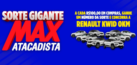 Promoção Sorte Gigante Max Atacadista