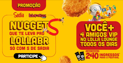 Promoção Nuggets que te leva pro LollaBR só com S de Sadia
