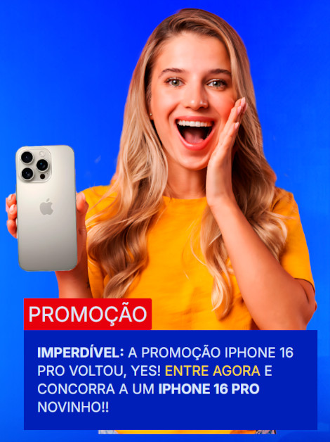 Promoção Metropolitana Iphone 16 Pro