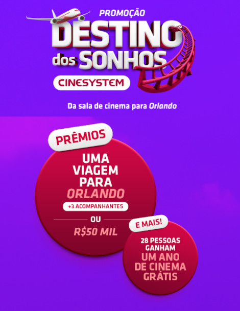 Promoção Cinesystem Destino dos Sonhos