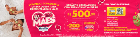 Promoção Dia das Mães Roldão 2025
