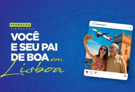 Promoção Dia dos Pais em Lisboa - Floripa Airport 2025
