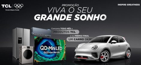 Promoção TCL Viva Seu Grande Sonho 