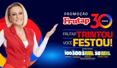 Promoção Frutap Trintou Você Festou 2025