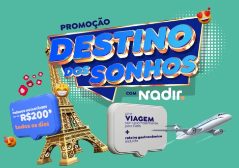 Promoção Destino dos Sonhos com Nadir 2025
