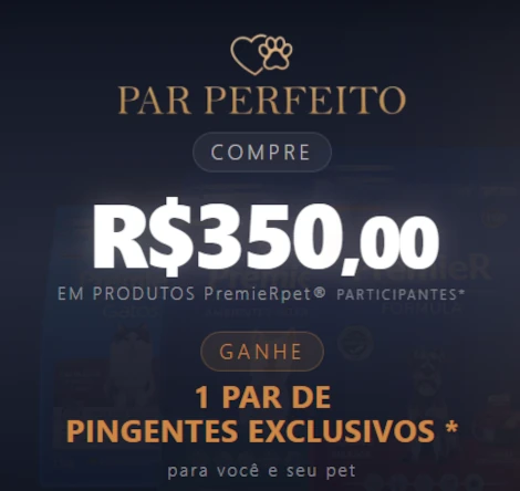 Promoção Par Perfeito Premier Pet 2026