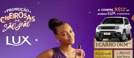 Promoção LUX Cheirosas no São João 2026