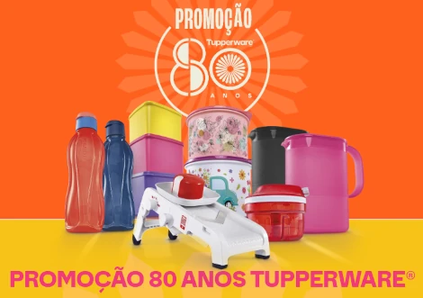 Promoção Tupperware 80 Anos